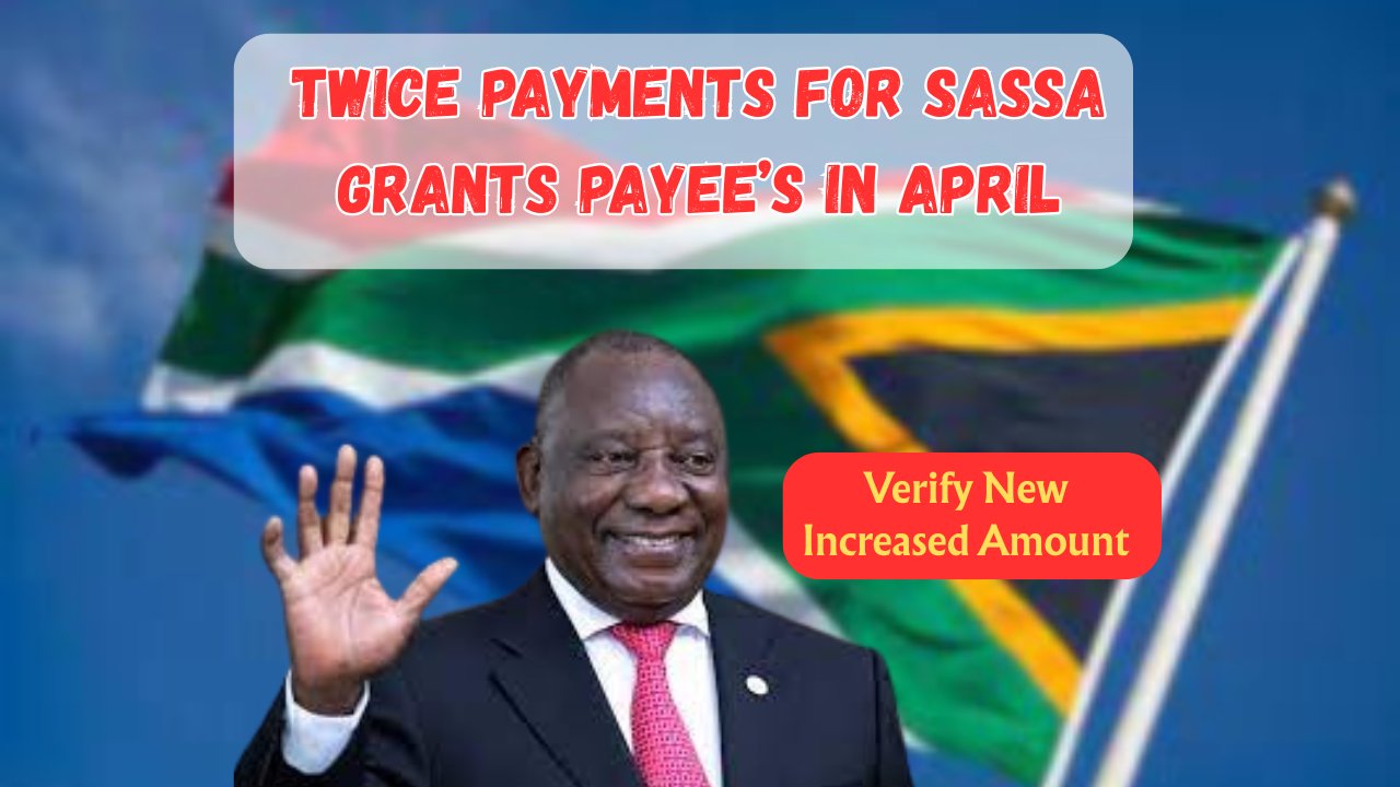 SASSA Social Grants Hiked Twice